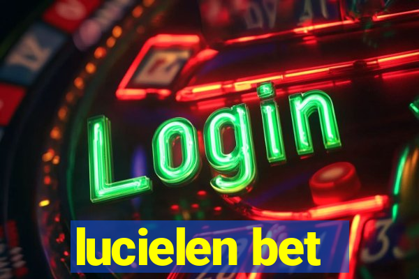 lucielen bet